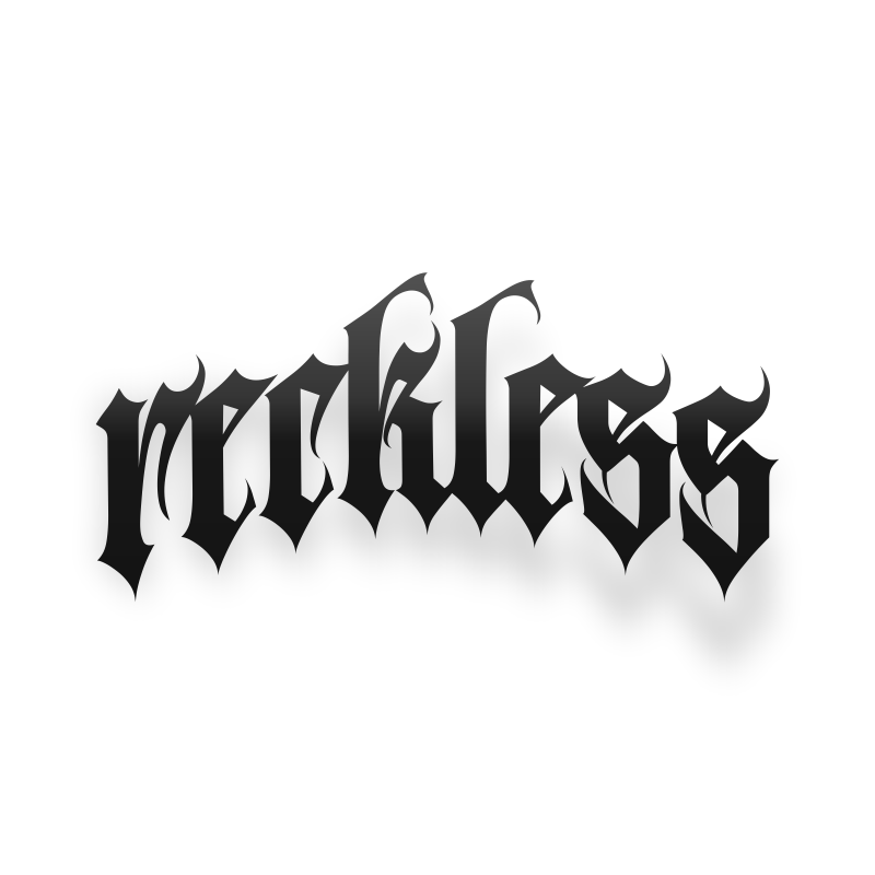 Reckless