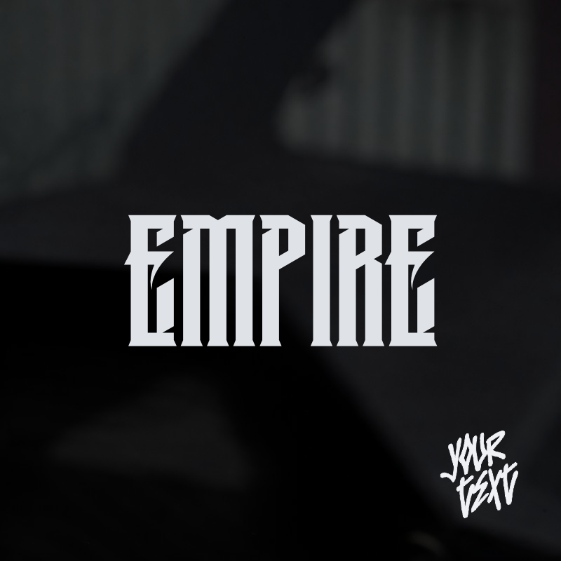 EMPIRE CUSTOM TEXT