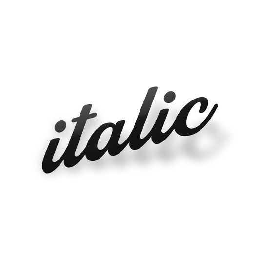 Italic "Custom Text"