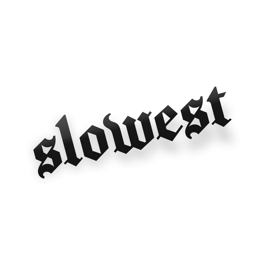 Slowest